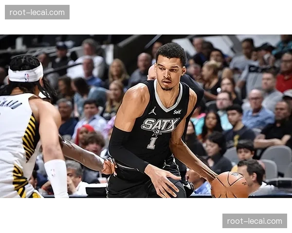 文班亚马称马刺处转型期 年轻球队状态稳定性不足